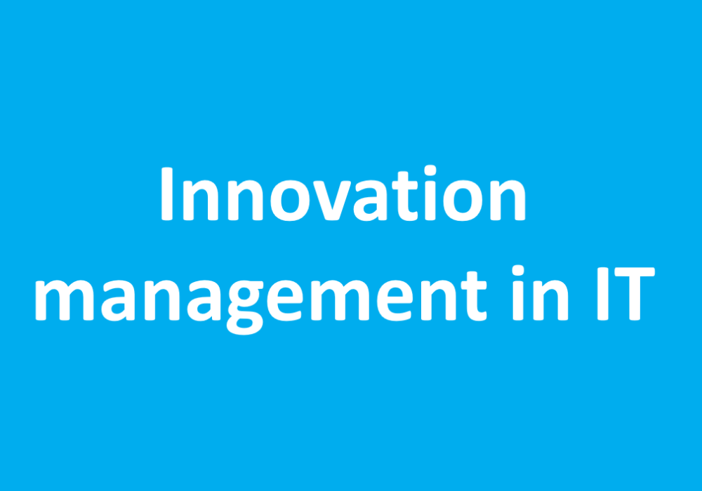 Innovation management in IT